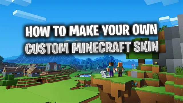 How To Make Custom Minecraft Skins