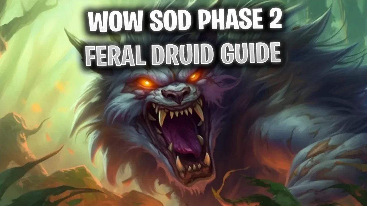 Wow Sod Phase Feral Dps Druid Guide Bis Runes Talents