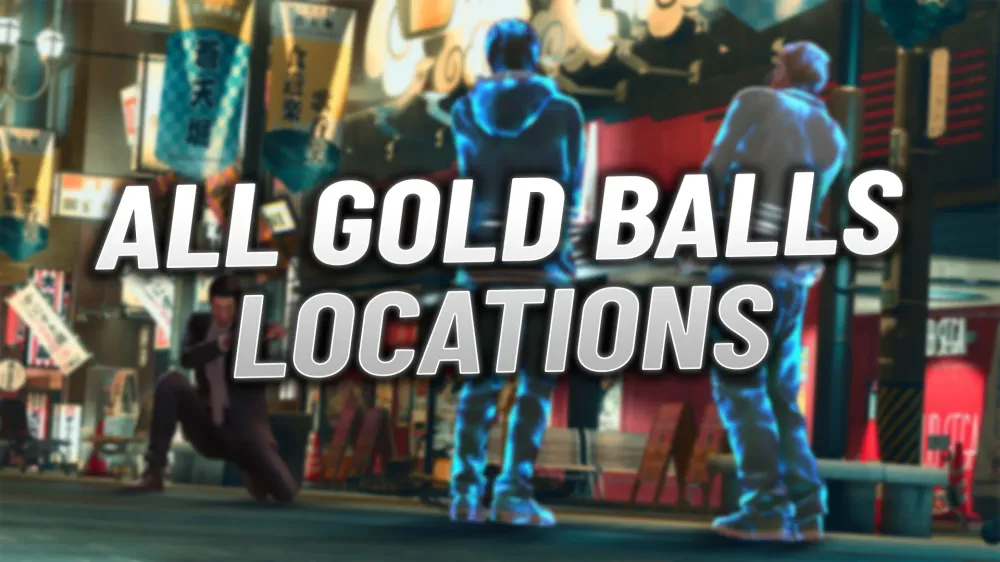 Like a Dragon Gaiden Guide: All Gold Ball Locations