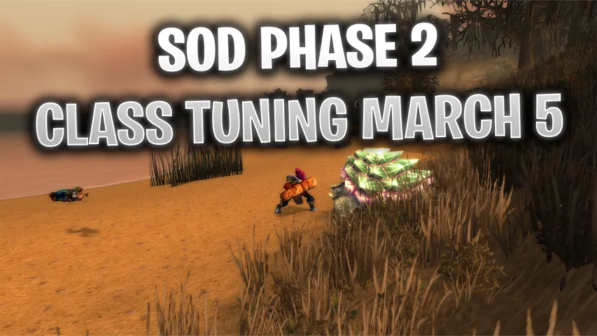 WoW SoD Phase 2: Class Tuning Changes (March 5, 2024)