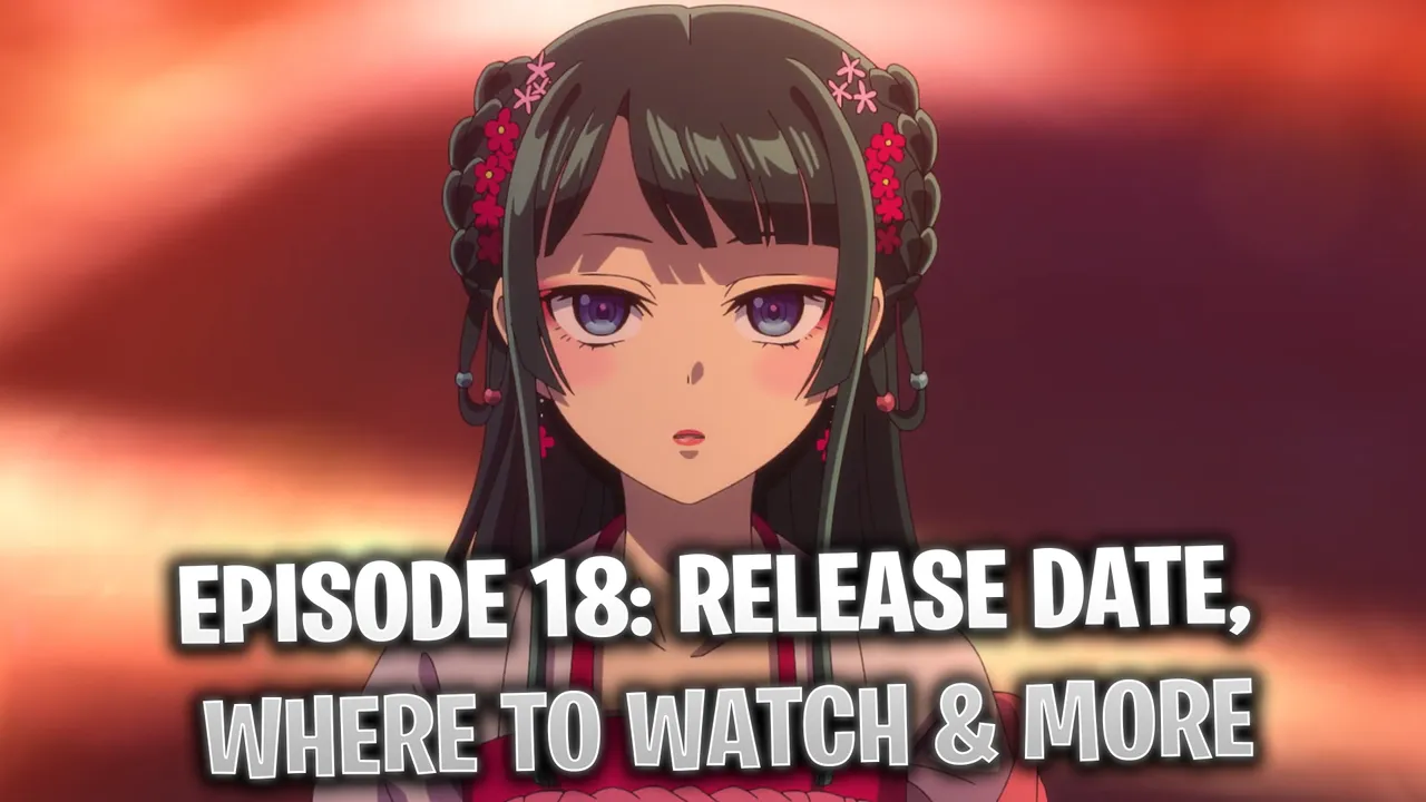 The Apothecary Diaries Episode 18: Release Date, Where to Watch & Episode 17 Recap