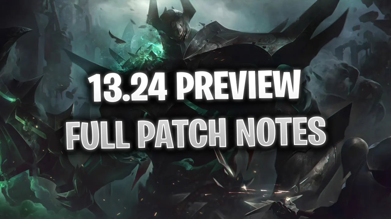 Full Patch Notes for 13.24 Revealed: League of Legends Guide, league of  legends patch notes 