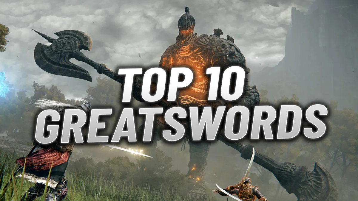 Elden Ring: Top 10 Best Great Swords Tier List