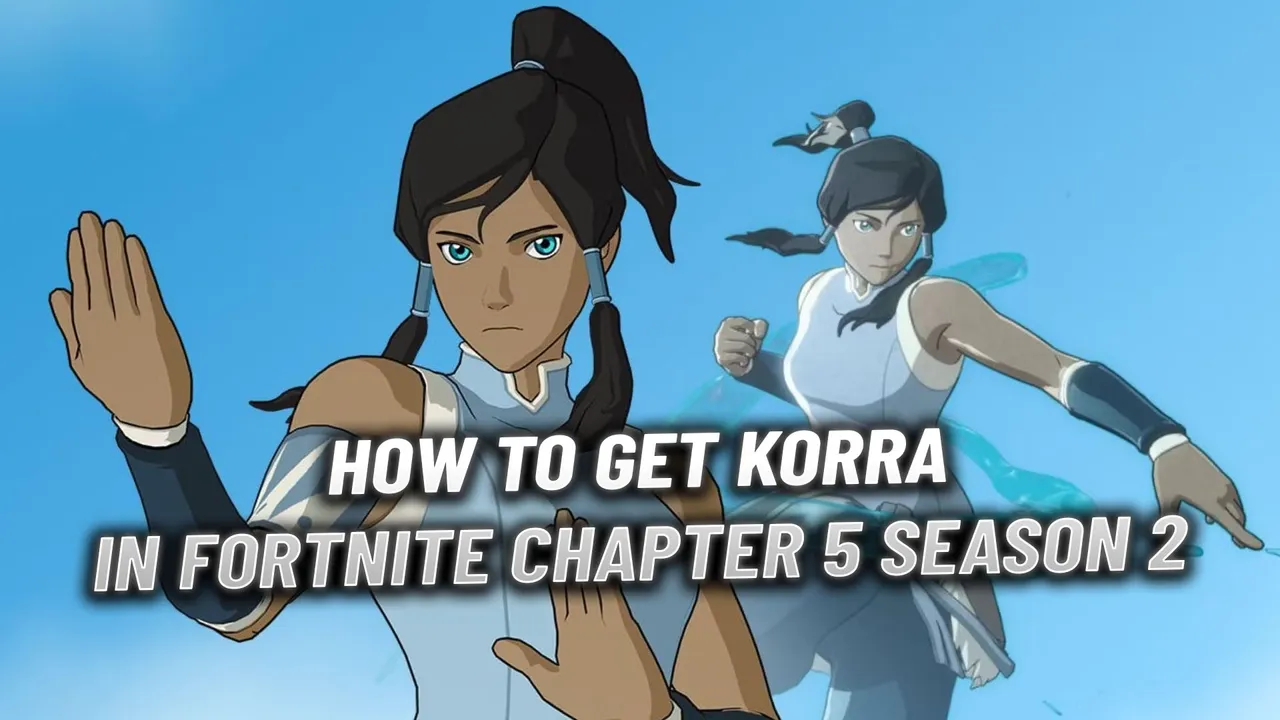 How to Get Korra in Fortnite Chapter 5 Season 2
