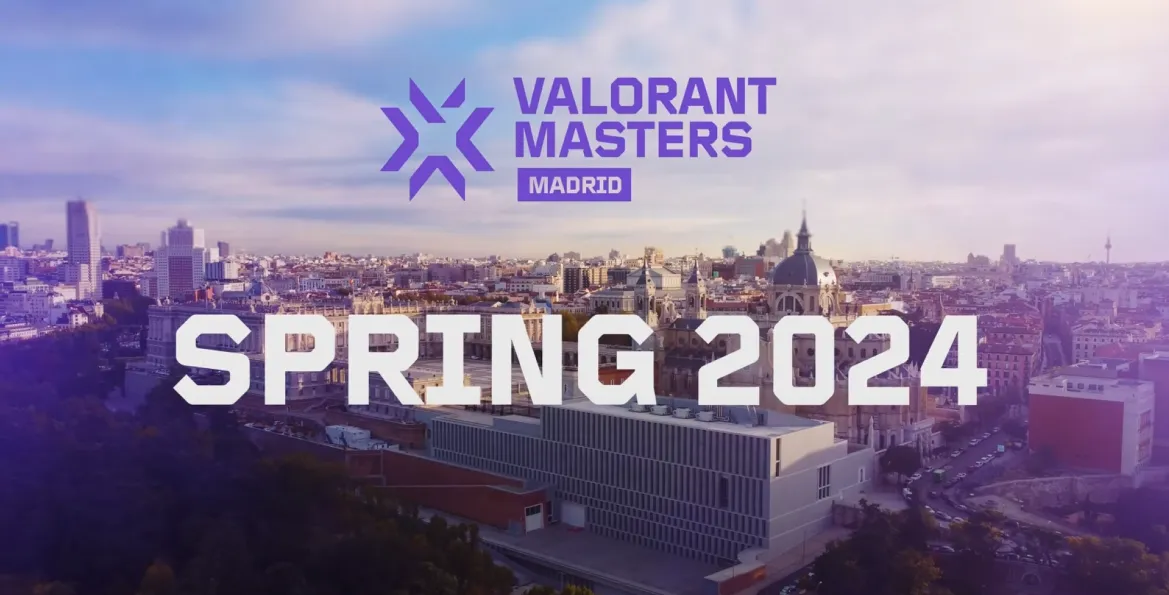 Valorant masters madrid spring 2024