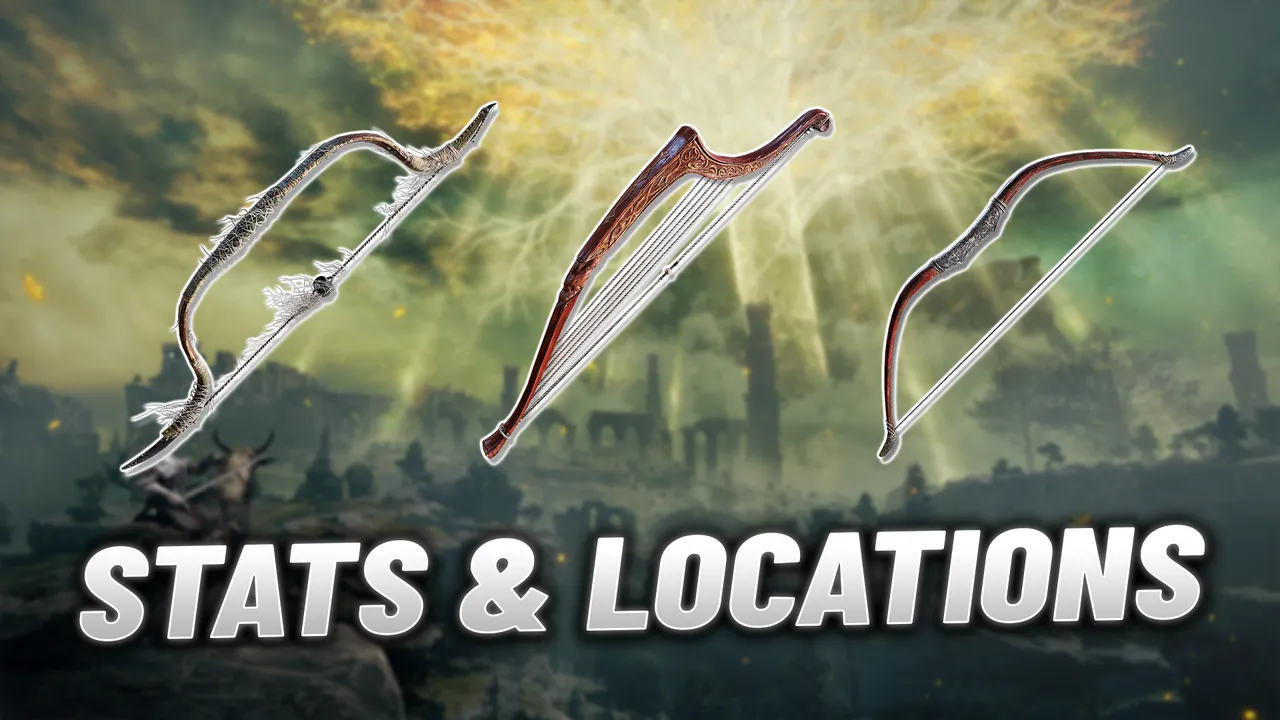 Elden Ring: All Light Bow Locations, Stats & Scaling