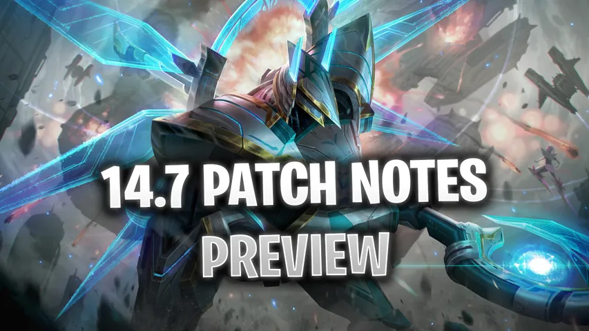 LoL 14.7 Patch Notes Preview: Champion and Item Changes