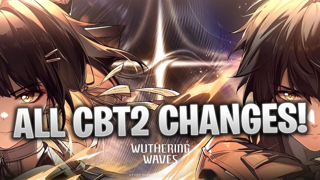 Wuthering Waves All CBT2 Changes