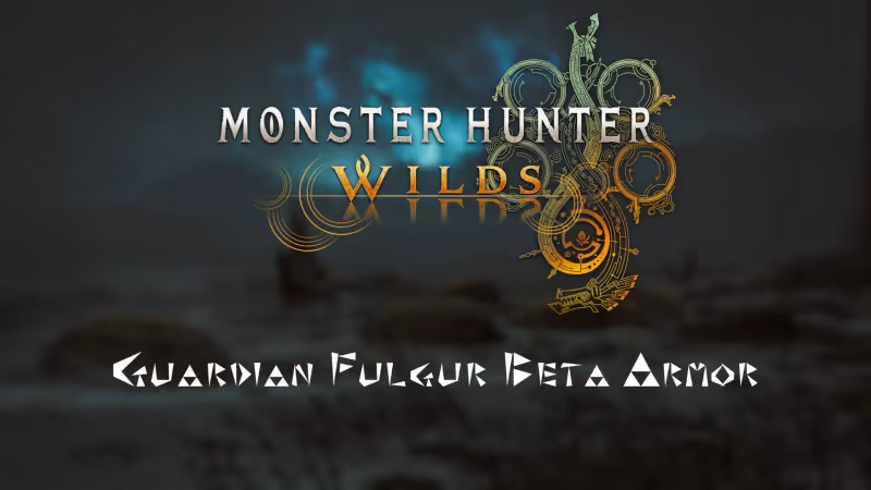 Monster Hunter Wilds Guide: Guardian Fulgur Beta Armor Set Stats and How to Get