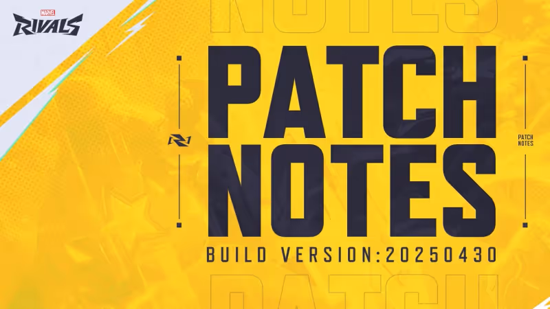 Marvel Rivals Version 20250430 Patch Notes