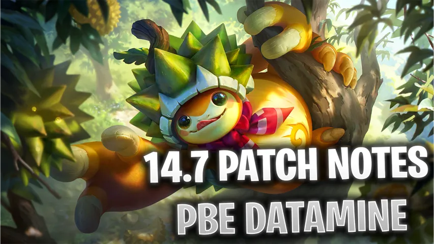 LoL 14.7 Patch PBE Datamine