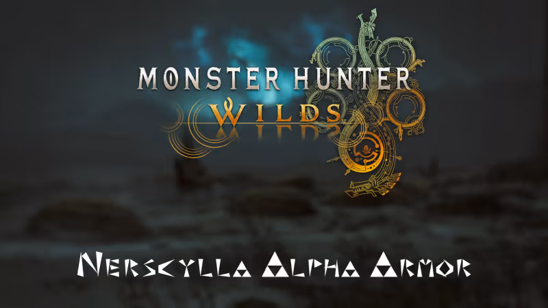 Monster Hunter Wilds Guide: Nerscylla Alpha Armor Set Stats and How to Get