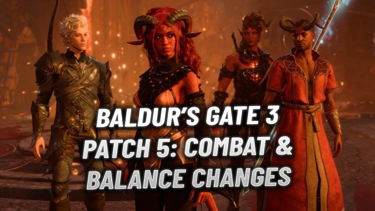Baldur's Gate 3 Patch 5 Patch Notes: Combat and Balance Changes