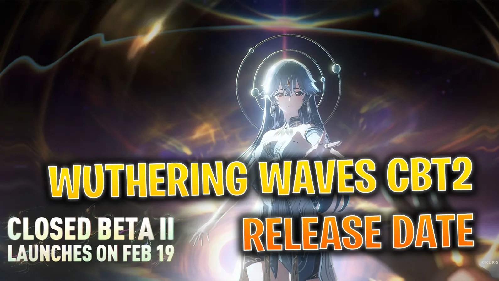 Wuthering Waves Closed Beta 2 Release Date News