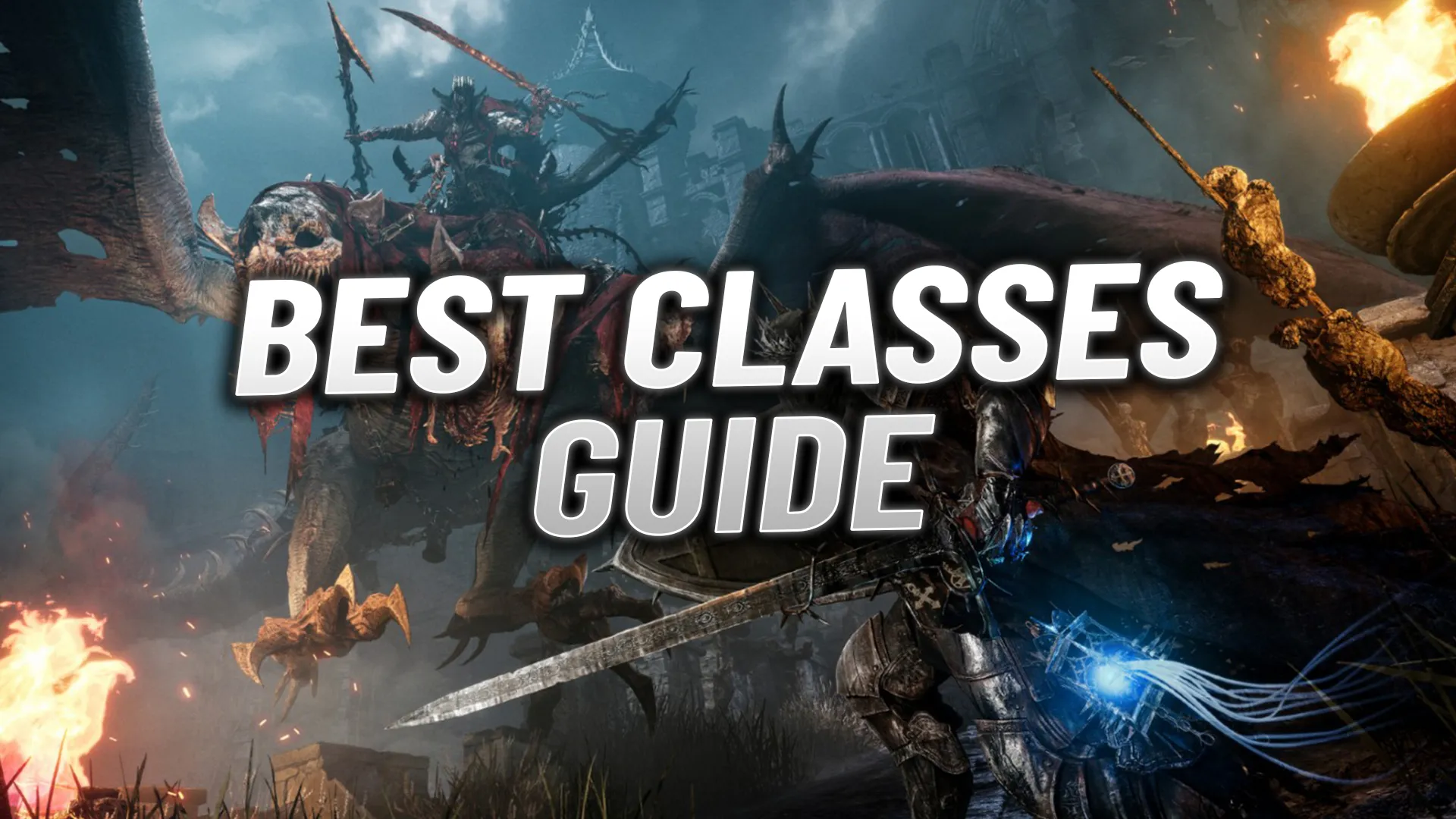 Lords of the Fallen Class GUIDE (What Should You Choose?) 