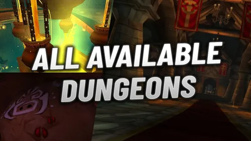 WoW Season of Discovery All Available Dungeons