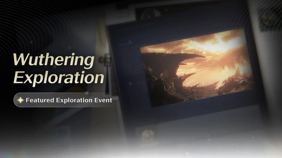 Wuthering Waves: Wuthering Exploration Event Details