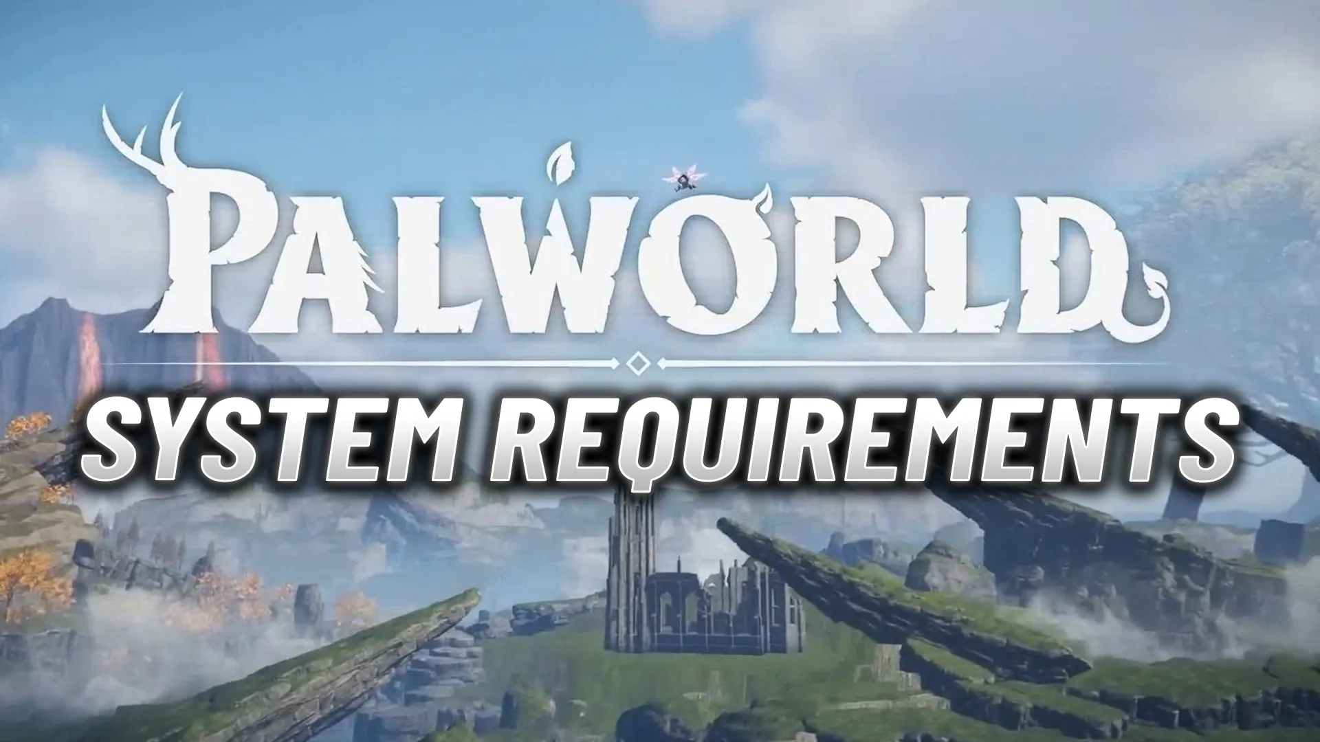 Palworld: PC のシステム要件