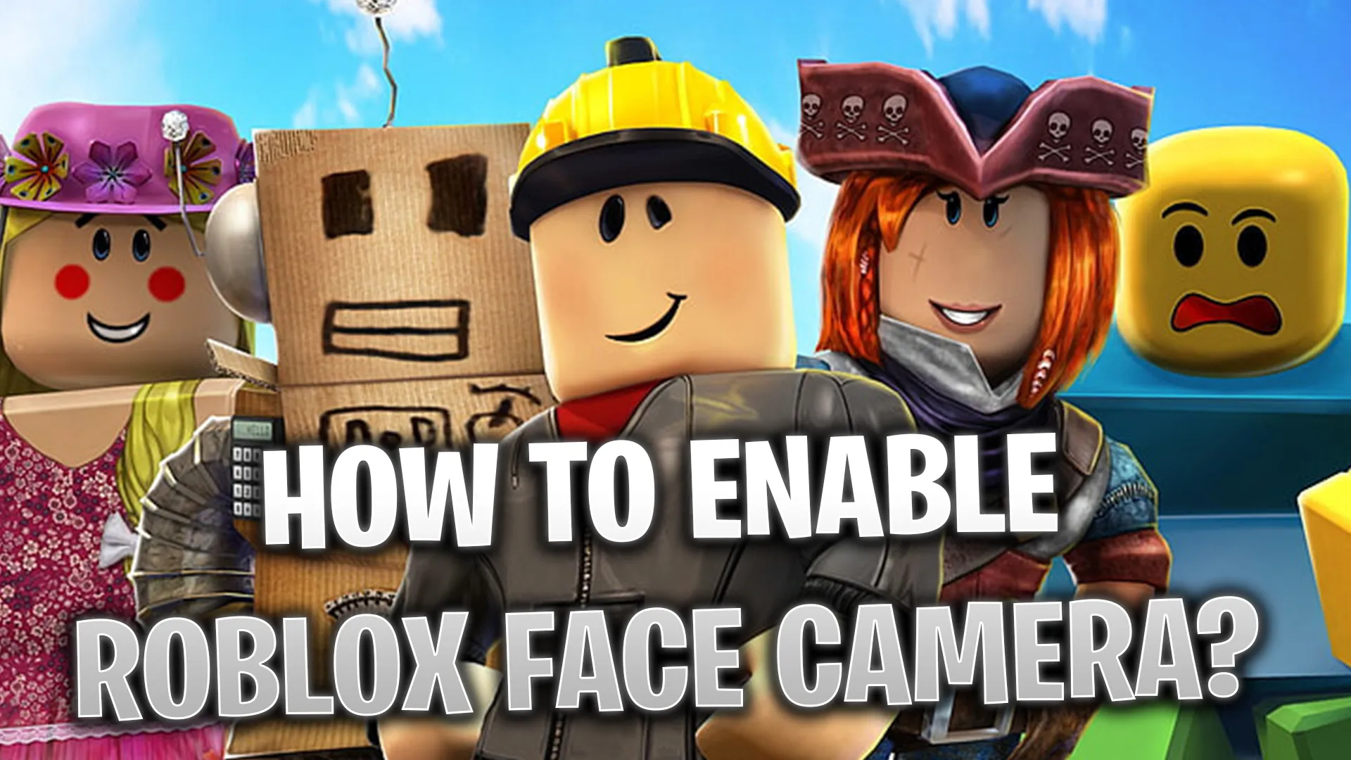 How to Enable Roblox Face Camera? Full Guide