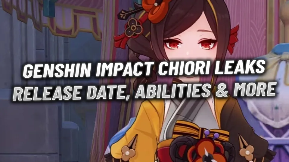 Genshin Impact Chiori Leaks: Release Date, Abilities & More