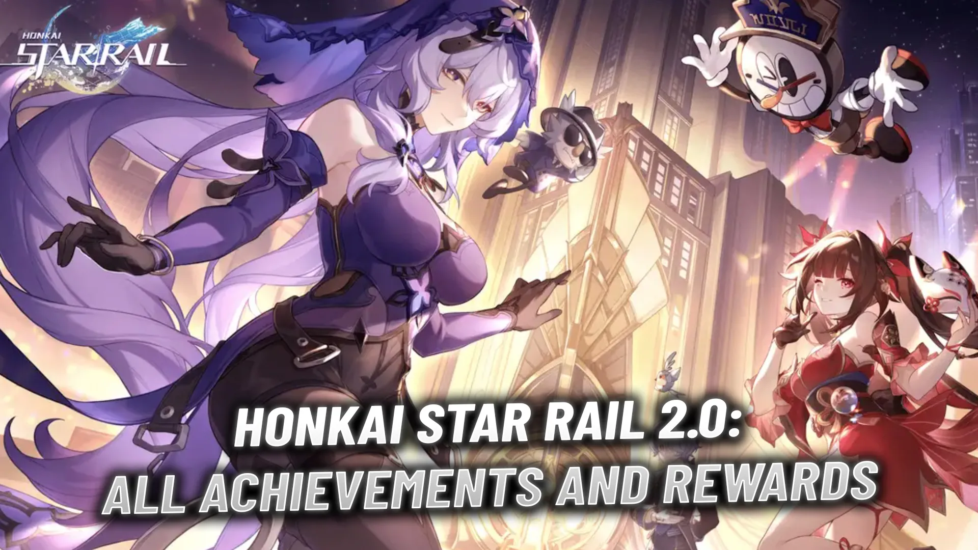 Honkai Star Rail 2.0: All Achievements and Rewards