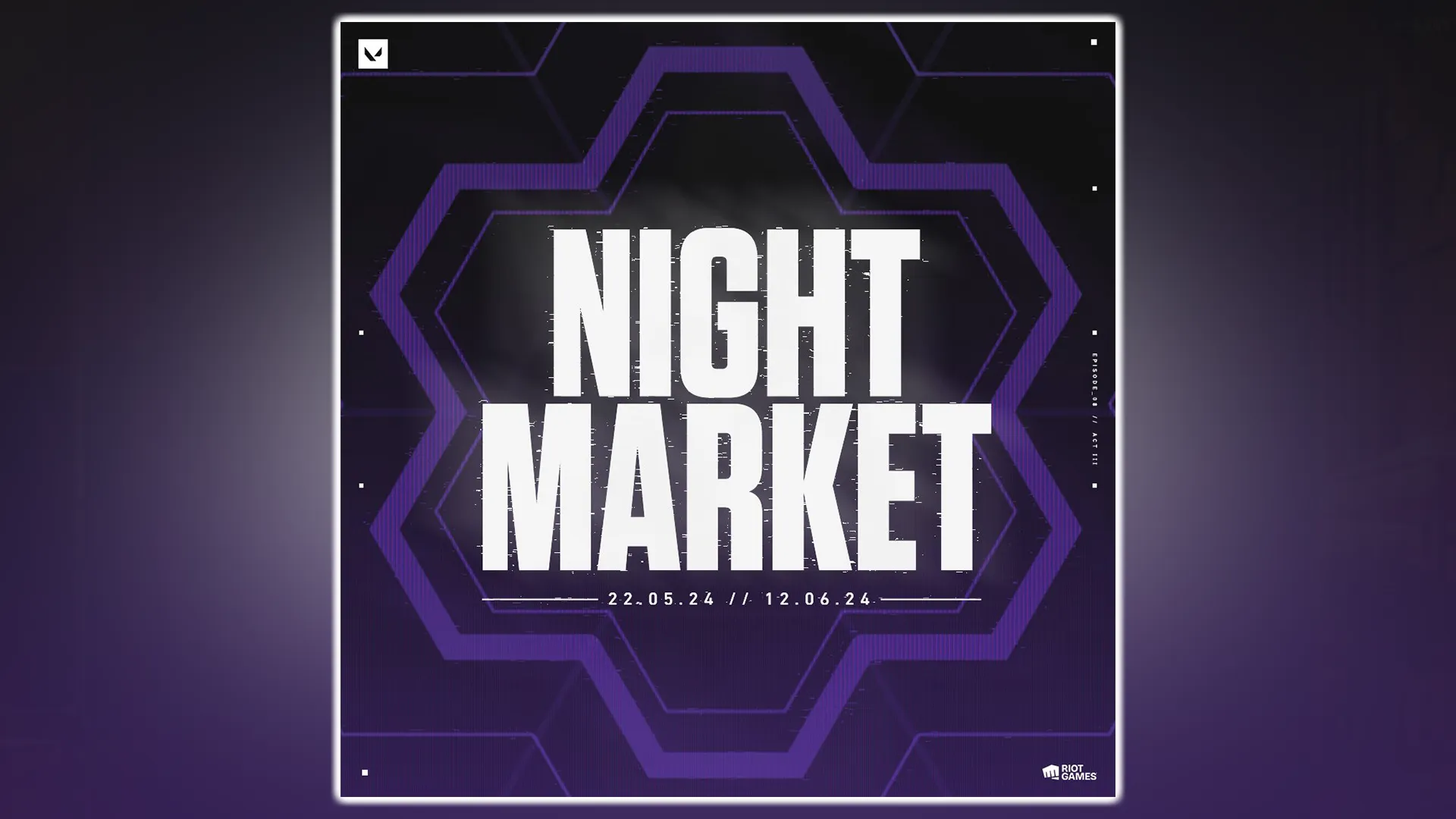 Valorant Night Market Release Date May 2024
