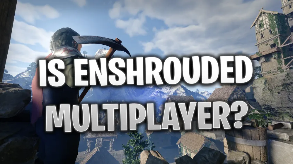 Is Enshrouded Multiplayer? How to Play with Friends