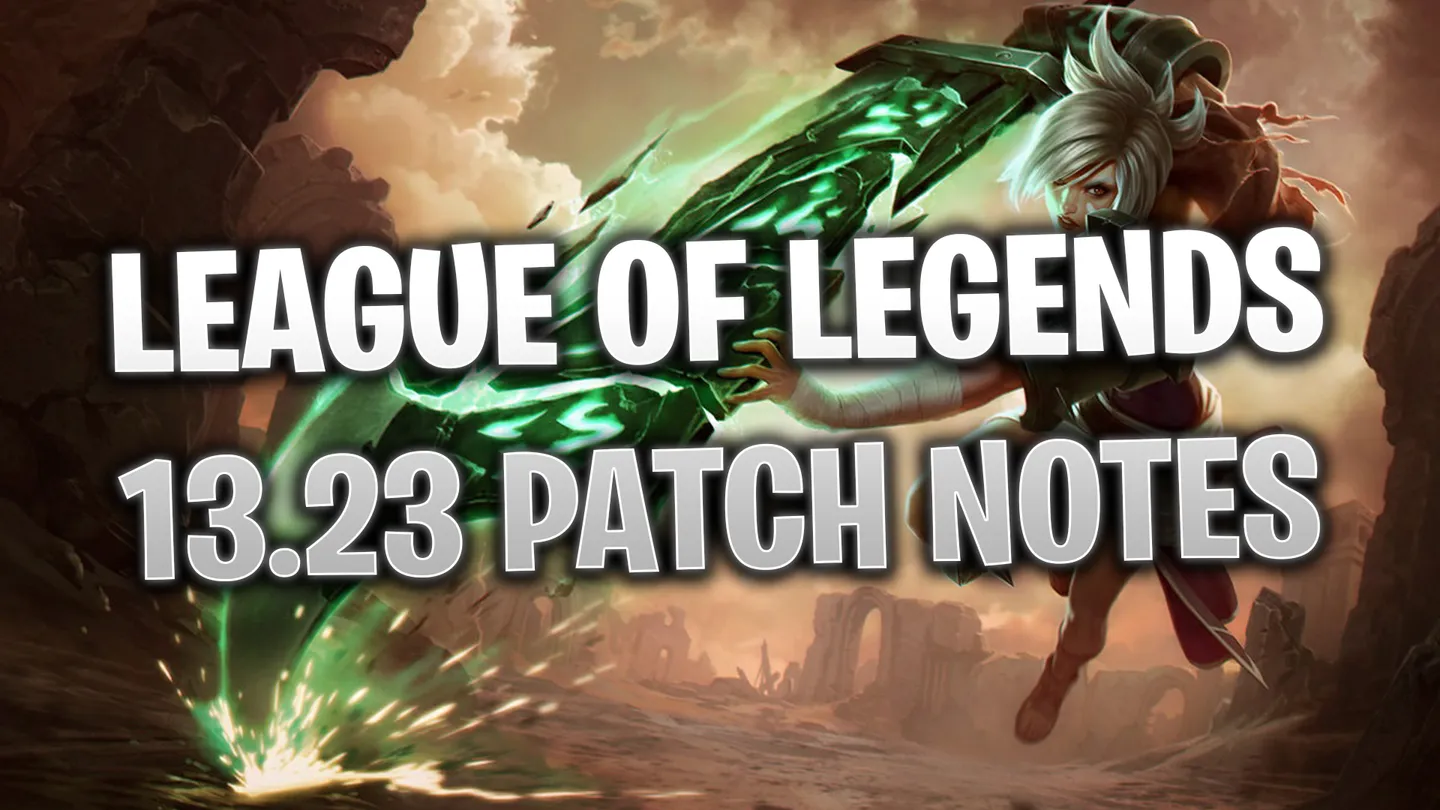 LoL 13.23 Patch Notes - League of Legends Guide