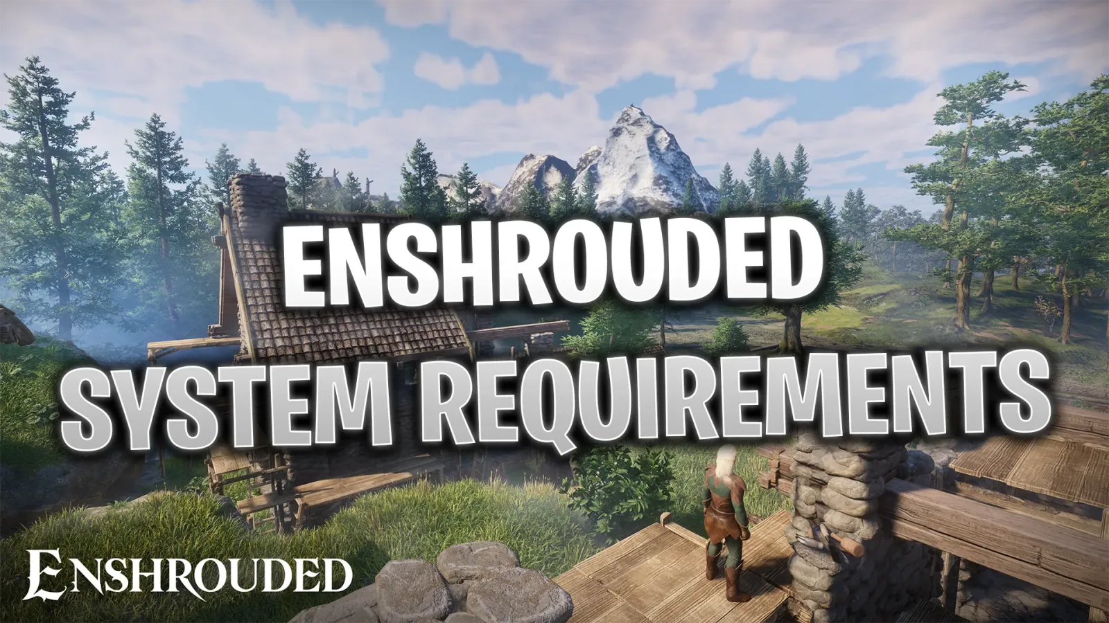 Enshrouded System Requirements: Minimum and Recommended PC Specs