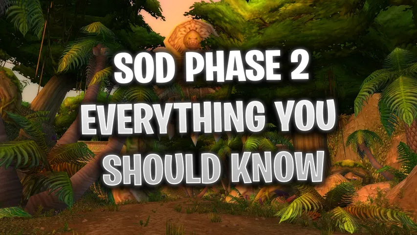 WoW SoD Phase 2: Everything You Need To Know