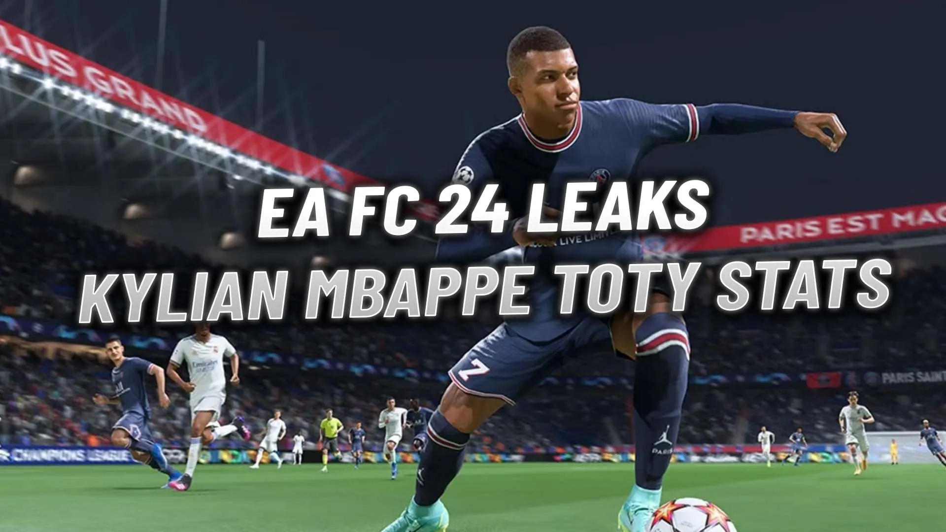 Ea Fc 24 Leaks Kylian Mbappe Toty Card Stats Revealed