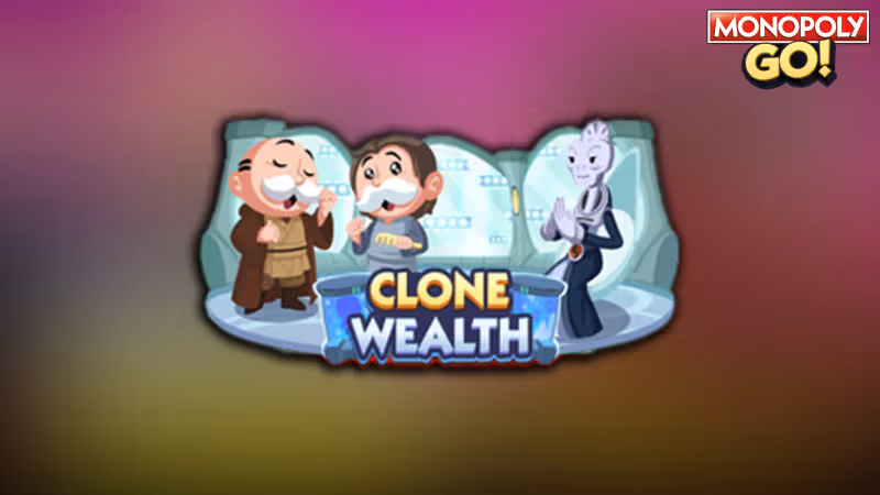 Monopoly GO: All Clone Wealth Event Rewards & Milestones