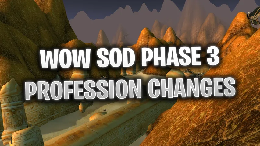 WoW SoD Phase 3: New Profession Items and Updates