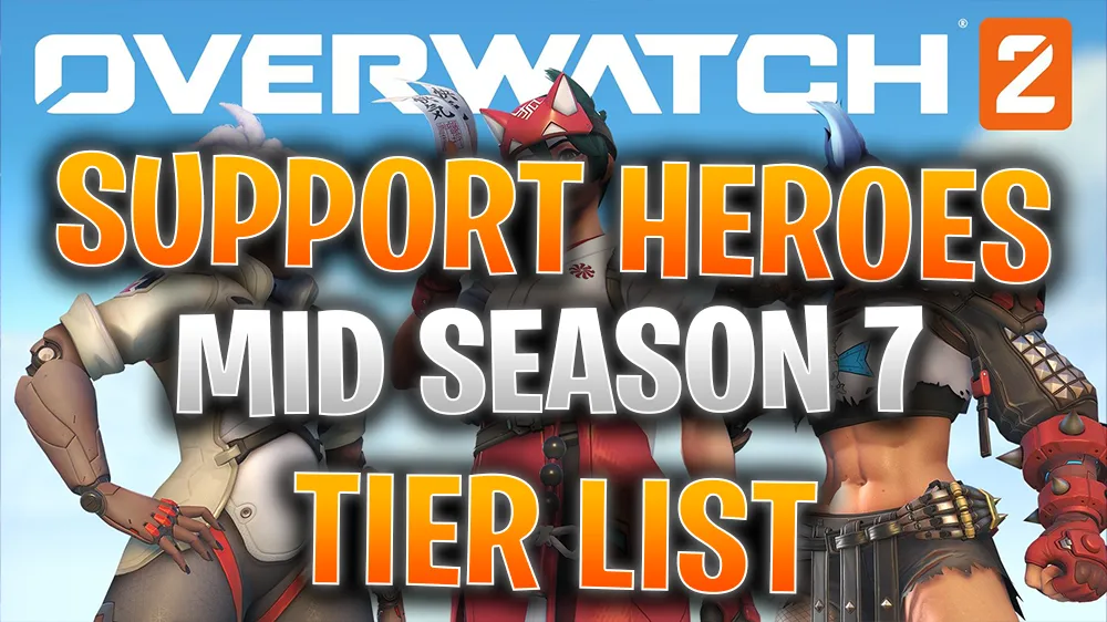 Best Heroes in Overwatch 2: Tier List Rankings (Mid-Season 7) - Mobalytics
