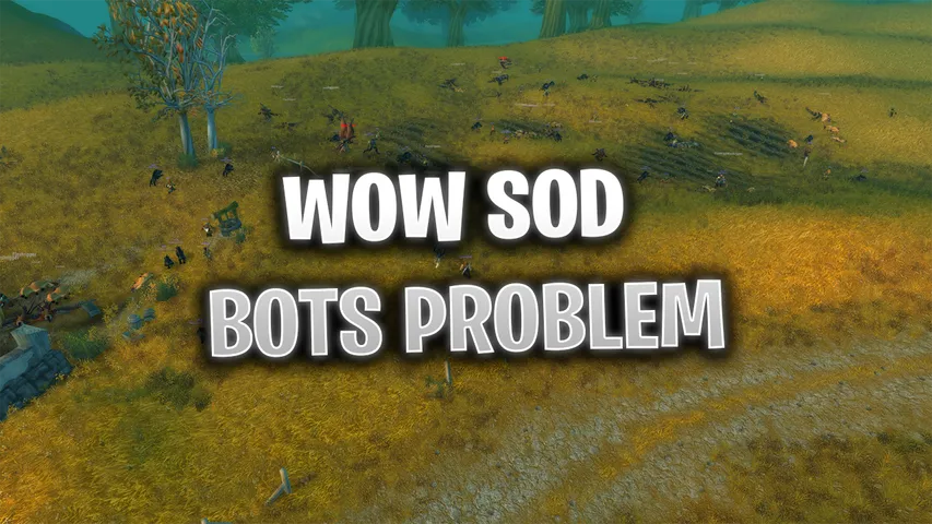 WoW SoD Botting Issue Frustrating Players