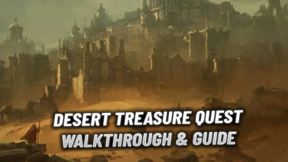 Last Epoch: Desert Treasure Quest Guide