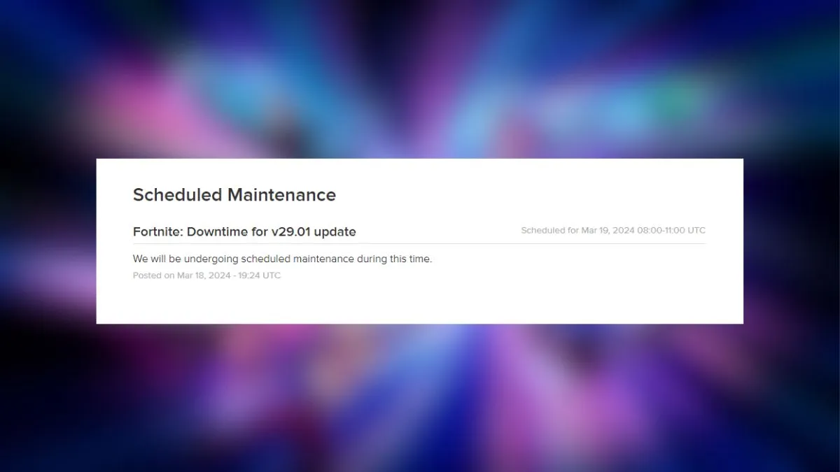 How Long is Fortnite v29.01 Downtime Today?