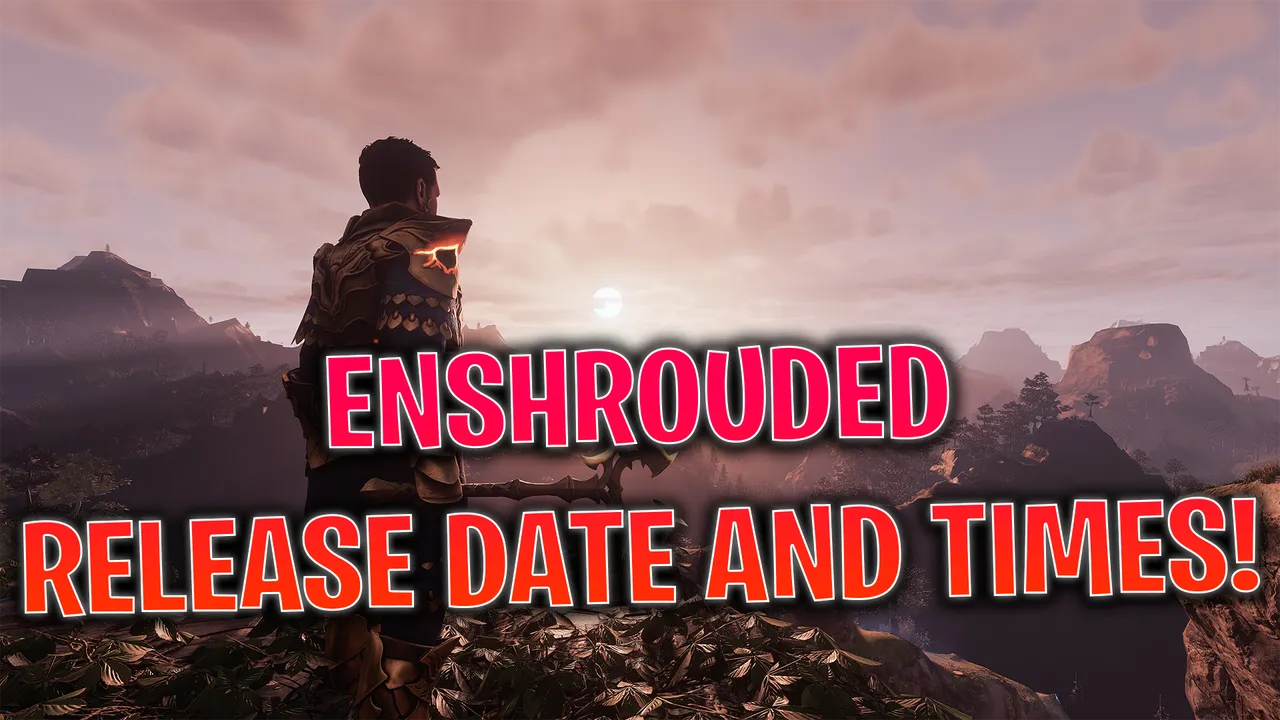 Enshrouded Early Access Launch Time: When Can I Play?