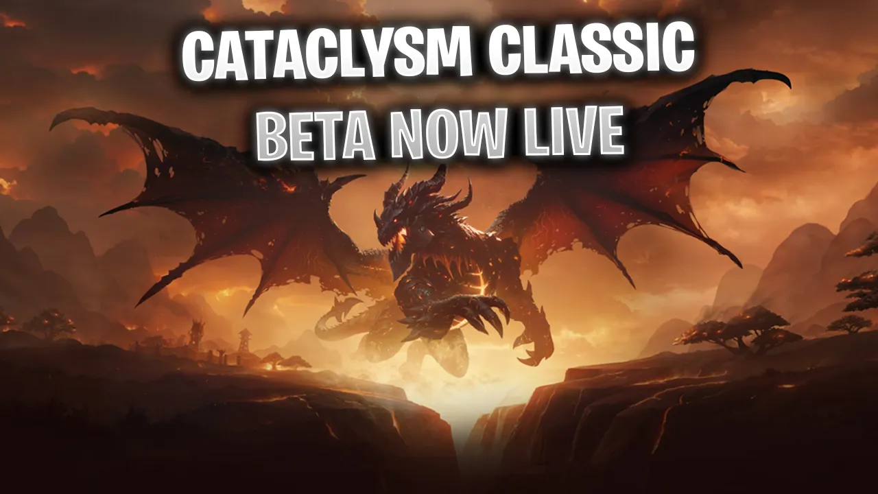 WoW Classic Cataclysm Beta Is Now Underway; Players Can Still Sign Up