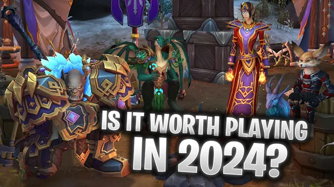 Is World of Warcraft Worth Playing in 2024?