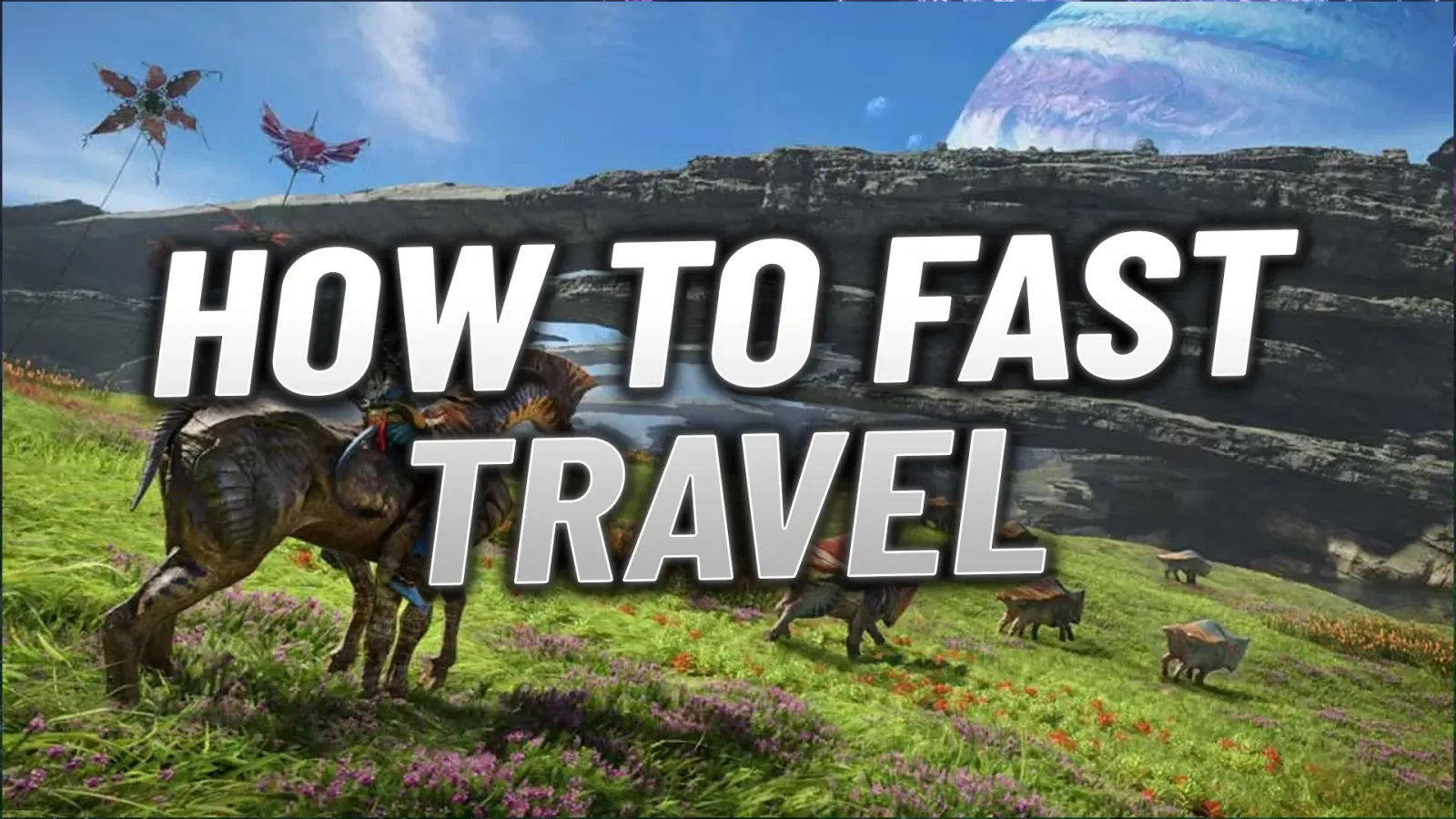 Avatar: Frontiers of Pandora - How To Fast Travel