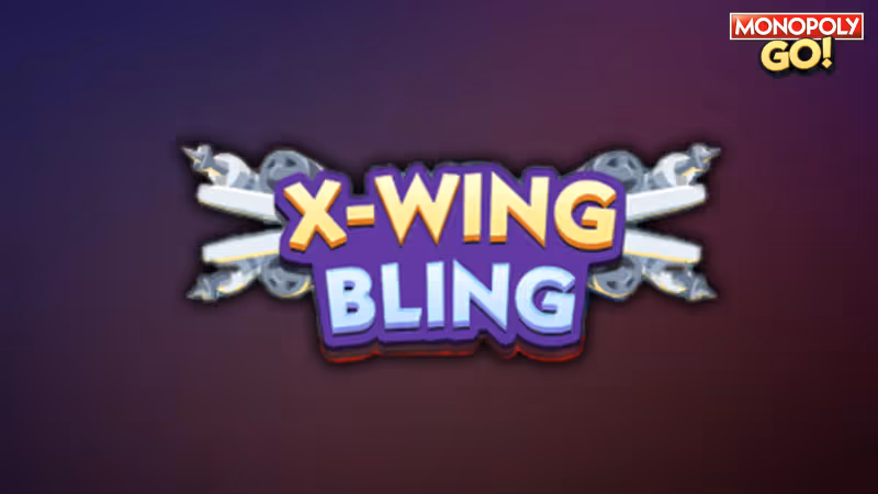 Monopoly GO: All X Wing Bling Rewards & Milestones