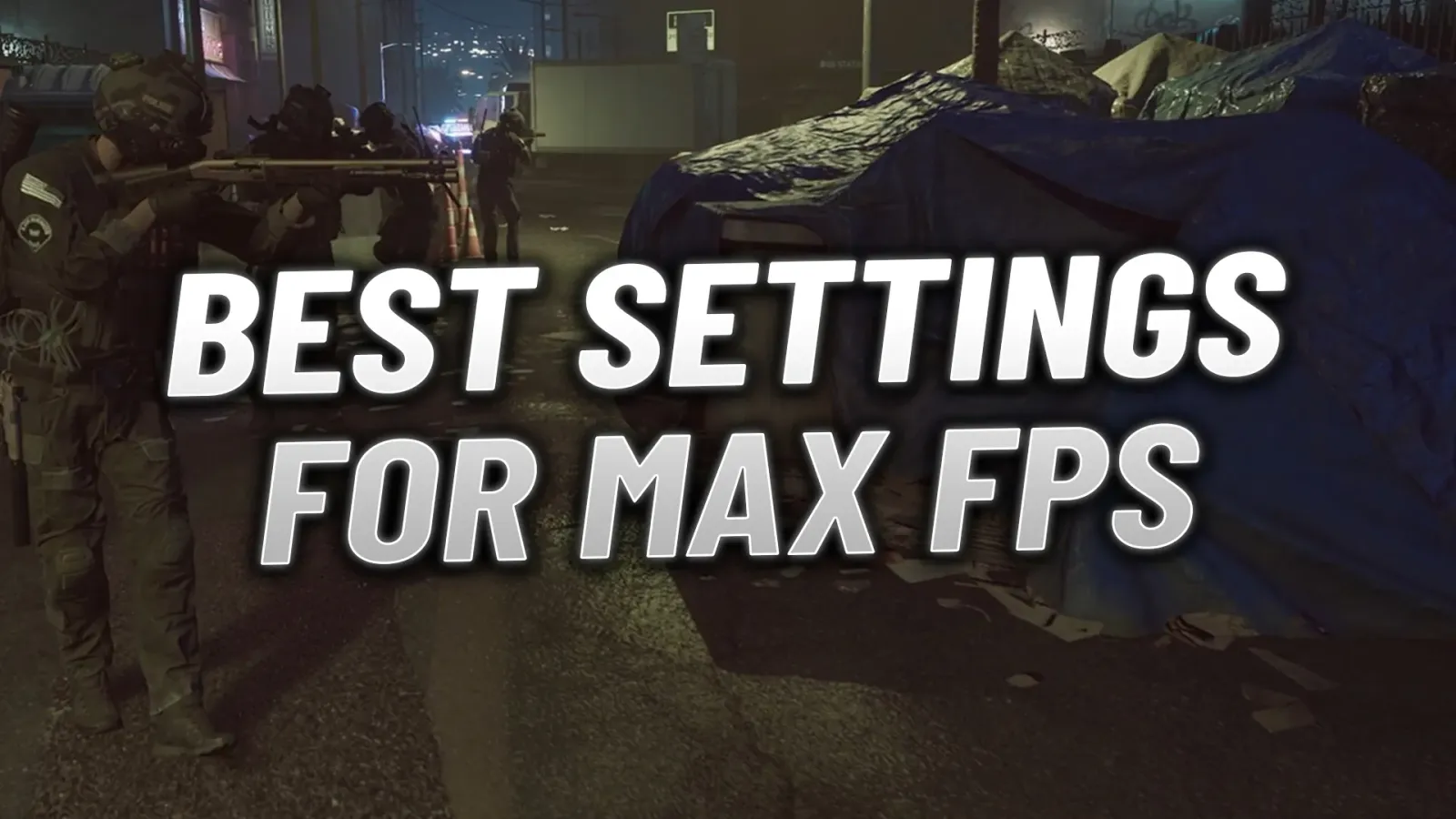 Ready or Not - Best Game Settings For Max FPS