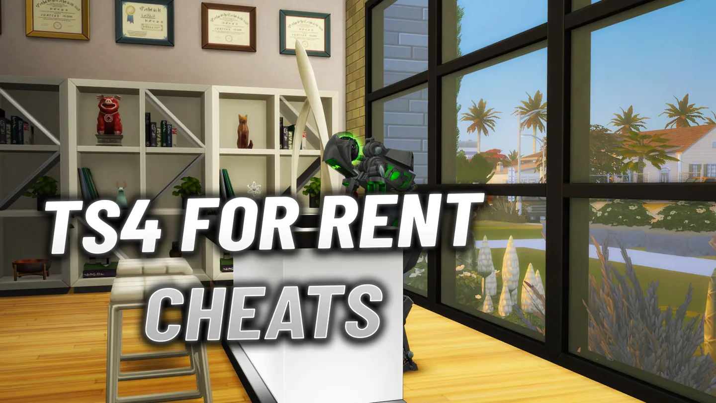 The Sims 4 For Rent: All Cheats