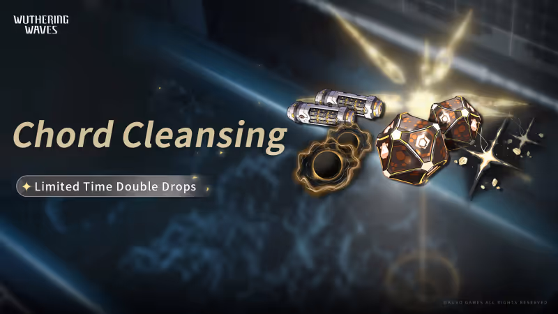 Wuthering Waves: Chord Cleansing Event (May 1 - 8) - Details