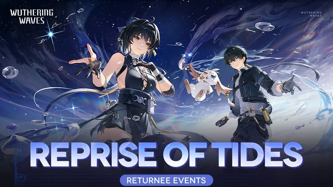 Wuthering Waves: Reprise of Tides Returnee Event Details