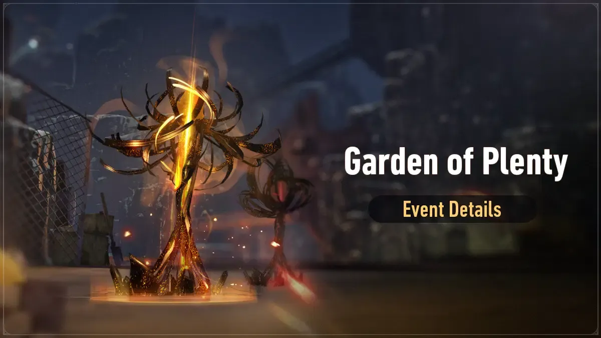 Honkai Star Rail: Garden of Plenty Event Details