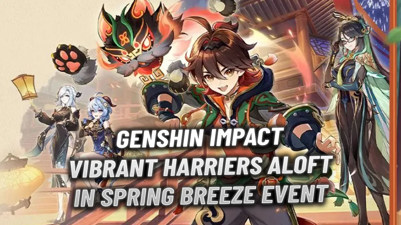 Genshin Impact 'Vibrant Harriers Aloft in Spring Breeze' Event: Event Duration and Rewards Explained