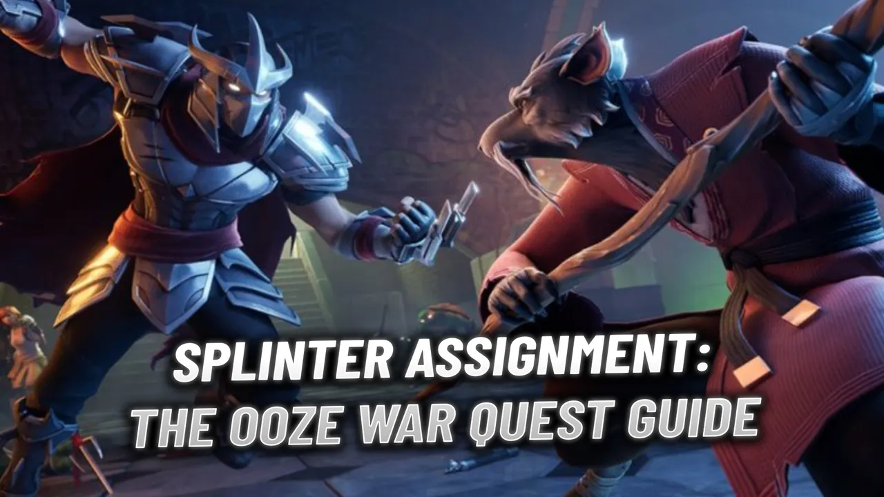 Fortnite x TMNT Splinter Assignment: The Ooze War Quest Guide