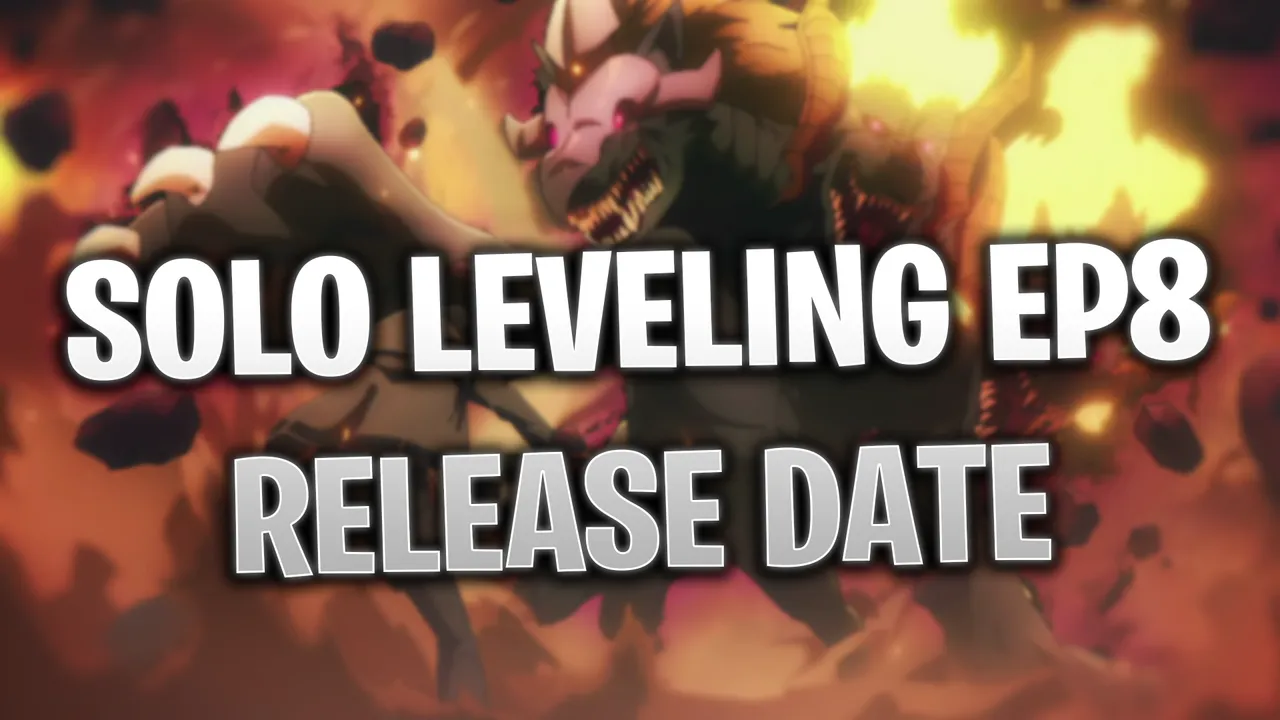 Solo Leveling Episode 8: News, Release Date, Where to Watch